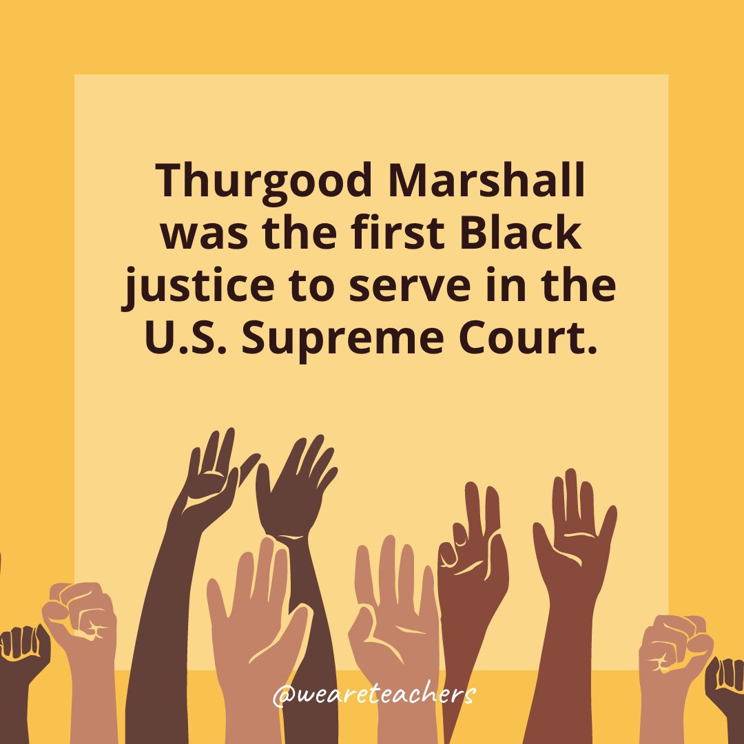 Thurgood Marshall was the first Black justice to serve on the US Supreme Court.
