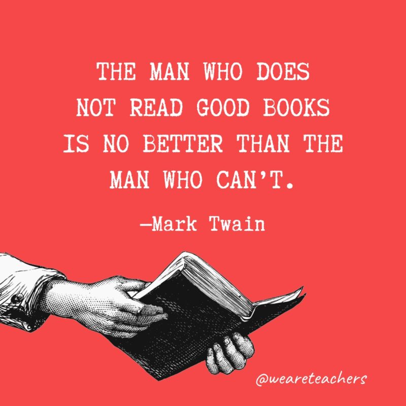 El hombre que no lee buenos libros no es mejor que el hombre que no puede.- citas sobre la lectura