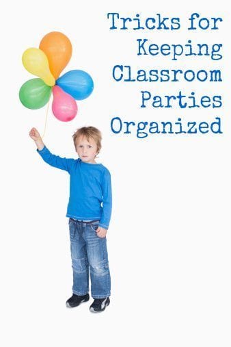 Tricks for Keeping Classroom Parties Organized