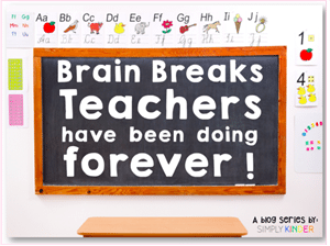 Brain Breaks Teachers have been doing forever
