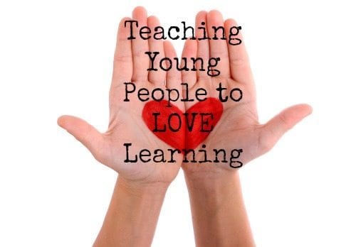 Teaching Young People to Love Learning