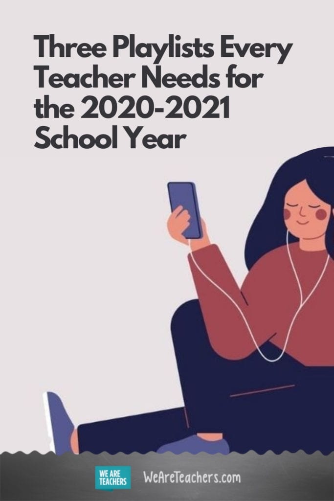 Three Playlists Every Teacher Needs for the 2020-2021 School Year