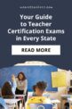 Your Guide To Teacher Certification Exams In Every State