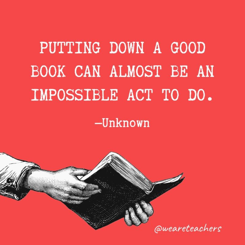 Dejar un buen libro puede ser casi un acto imposible de hacer.
