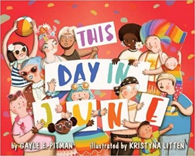 Book cover of LGBTQ books for kids This Day in June with illustration of a diverse group of people 