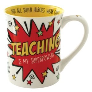 Teaching Is My Superpower - 15 Funny Teacher Mugs