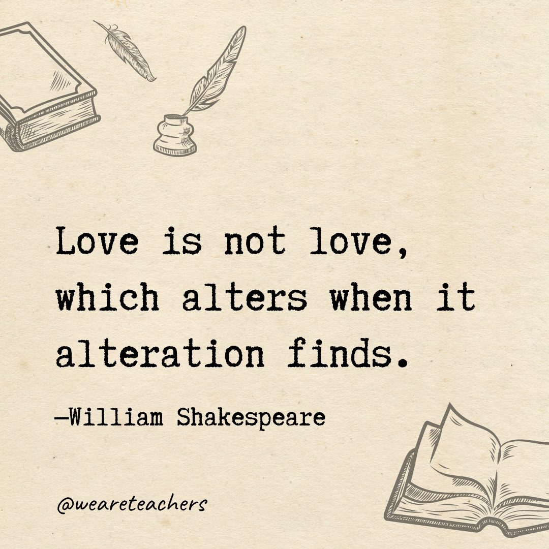 - Shakespeare quotes