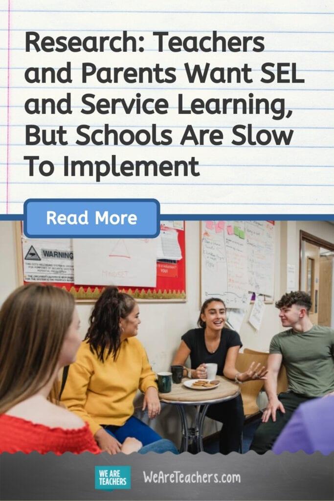 Research: Teachers and Parents Want SEL and Service Learning, But Schools Are Slow To Implement