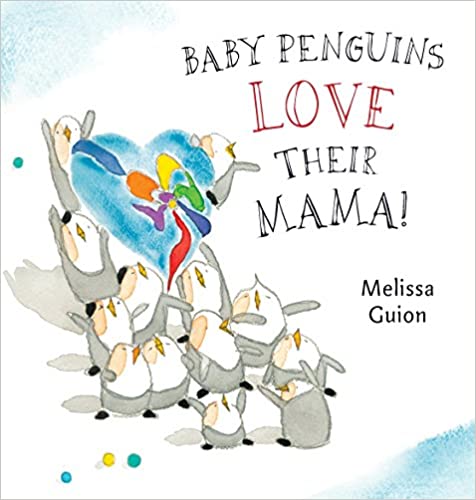 Baby Penguins Love Their Mama book cover