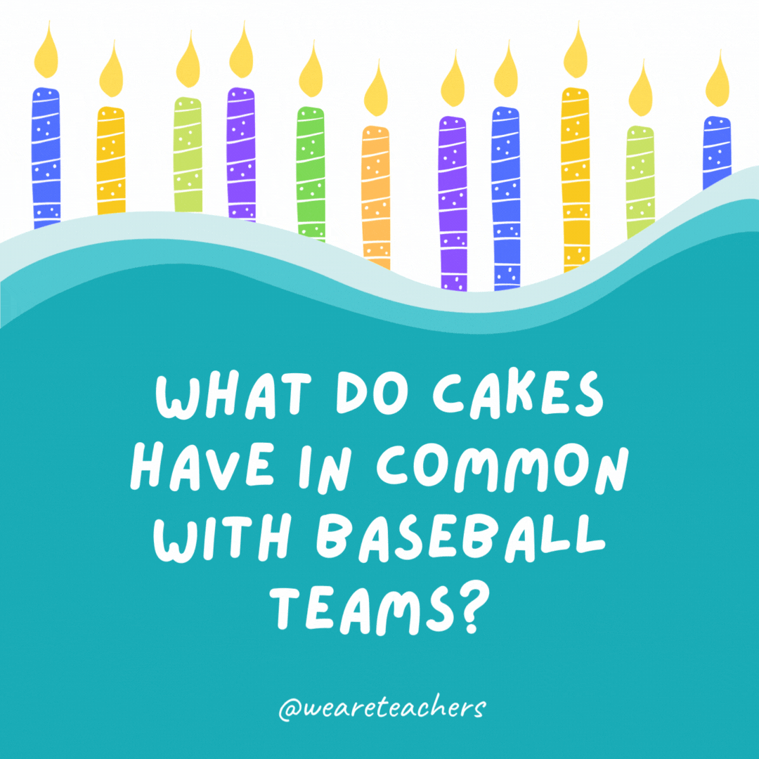 What do cakes have in common with baseball teams?