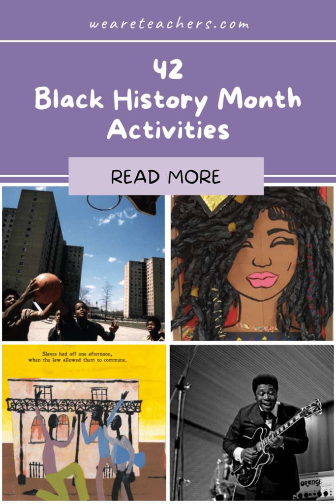 42 Black History Month Activities for February and Beyond