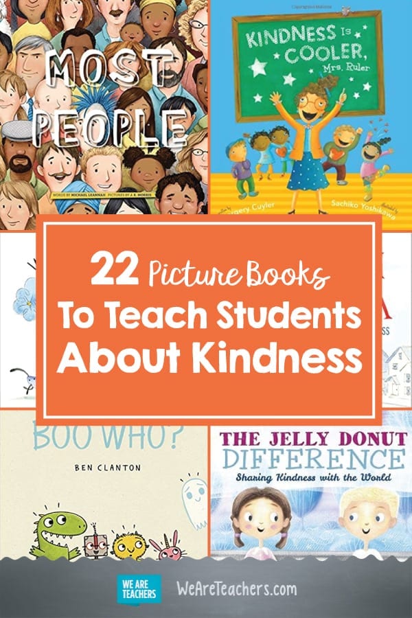 22 Picture Books To Teach Students About Kindness