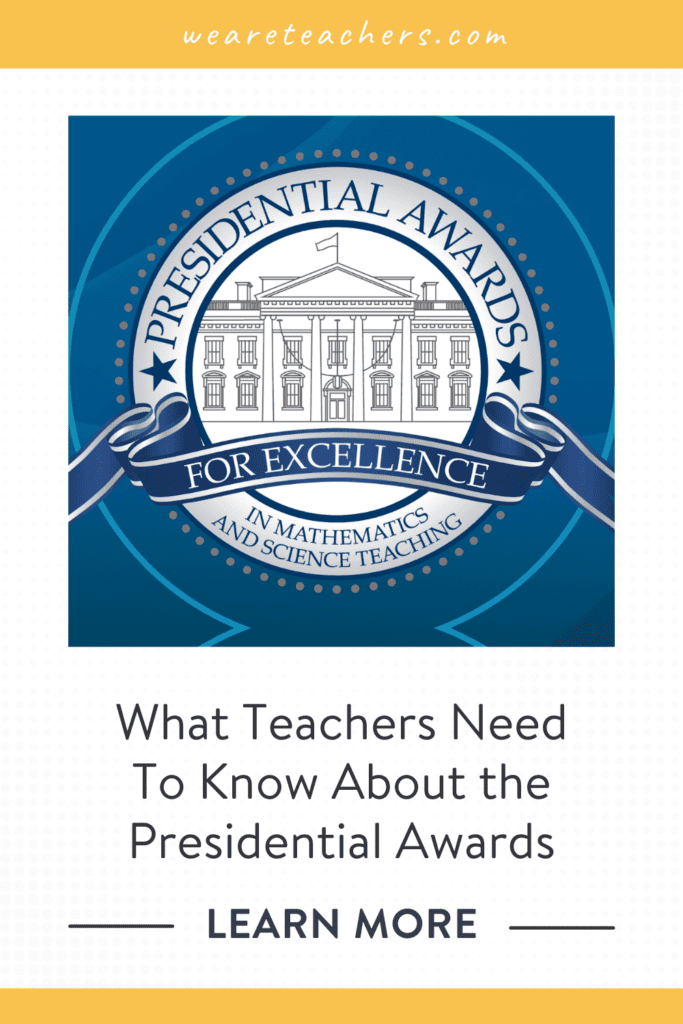 Here’s What Teachers Need To Know About the Presidential Awards for Excellence in Mathematics and Science Teaching