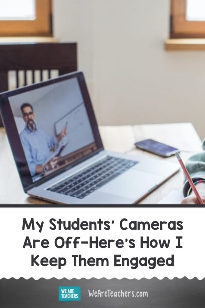 My Students' Cameras Are Off—Here's How I Keep Them Engaged
