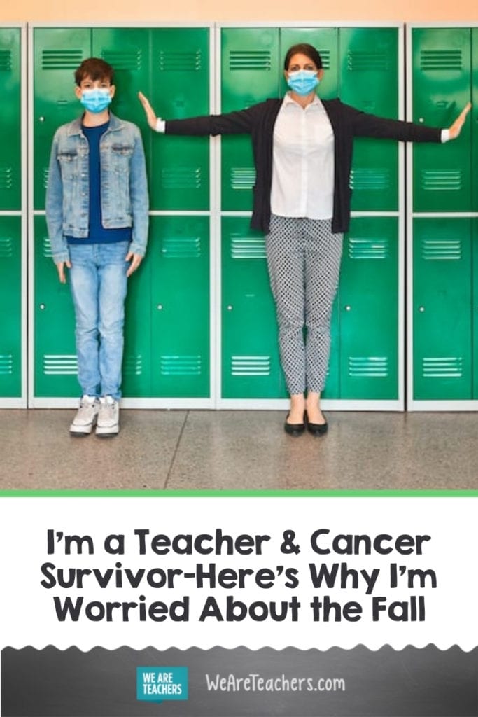 I’m a Teacher & Cancer Survivor—Here’s Why I’m Worried About the Fall