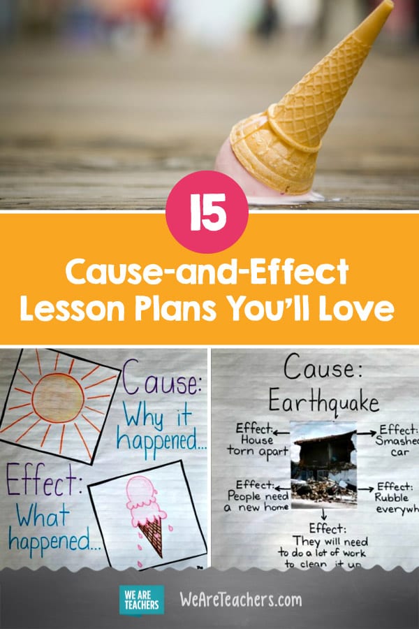 18 Cause and Effect Lesson Plans You ll Love We Are Teachers