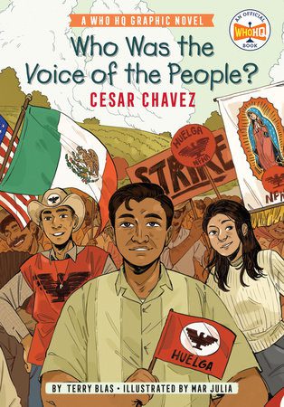 Cesar Chavez Who Was Graphic Novel