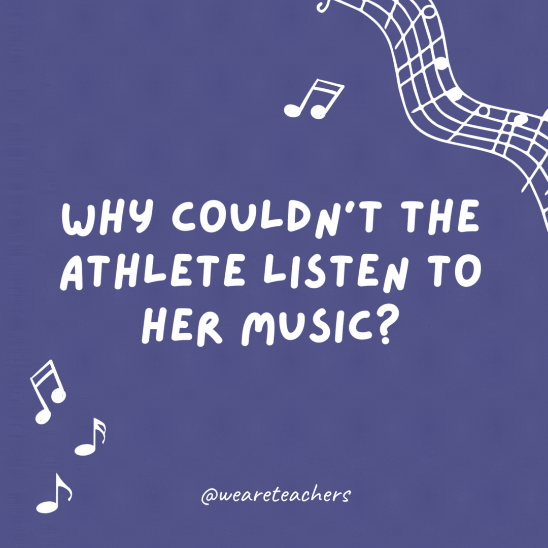 Why couldn't the athlete listen to her music? Because she broke the record.