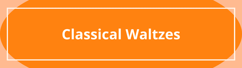 Classical waltzes