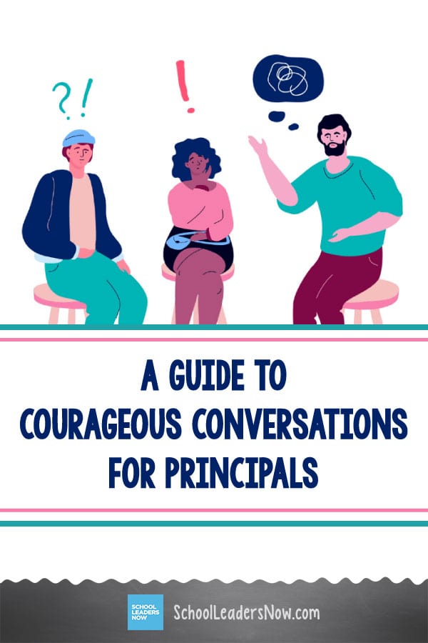 A Guide to Courageous Conversations for Principals