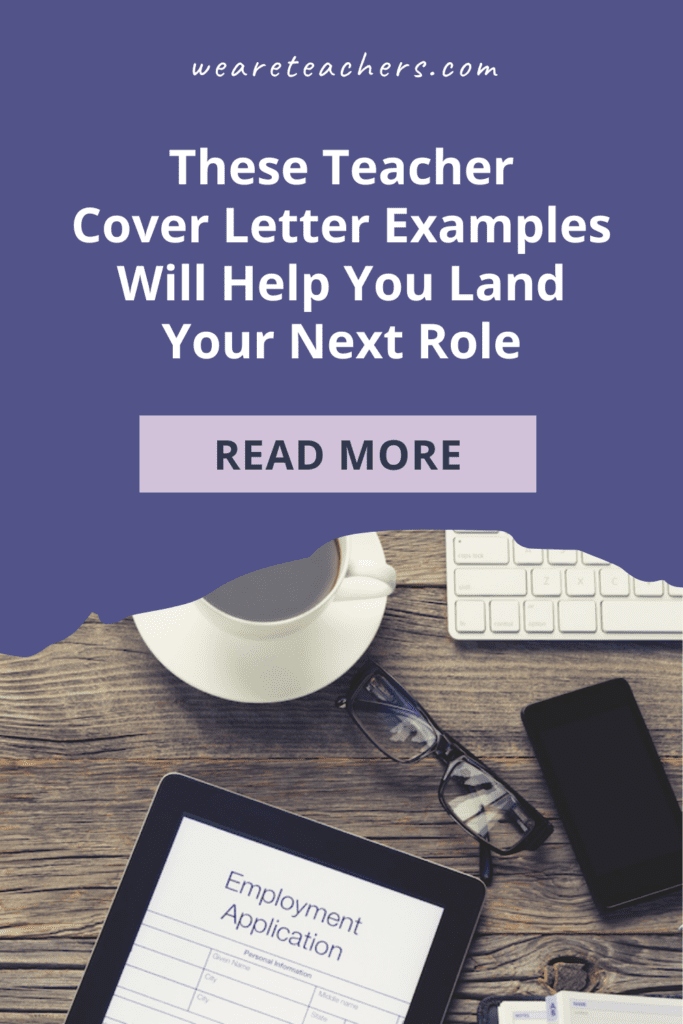 These Teacher Cover Letter Examples Will Help You Land Your Next Role