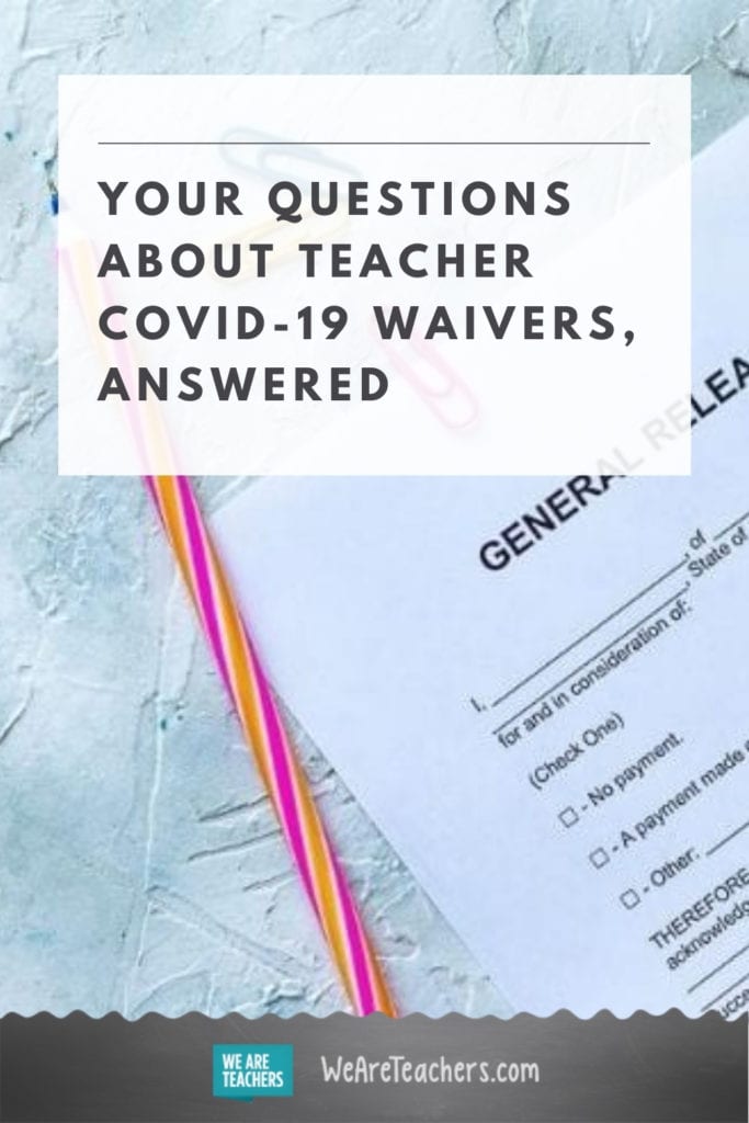 Your Questions About Teacher COVID-19 Waivers, Answered
