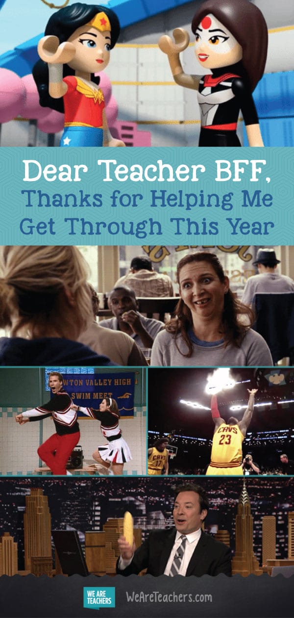 Dear Teacher BFF, Thanks for Helping Me Get Through This Year