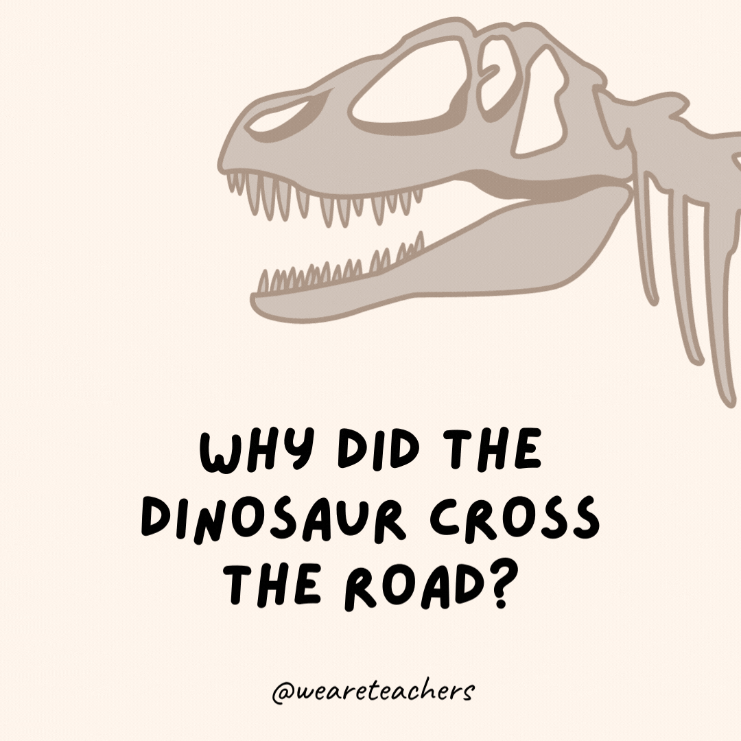 Dinozor neden yolun karşısına geçti?