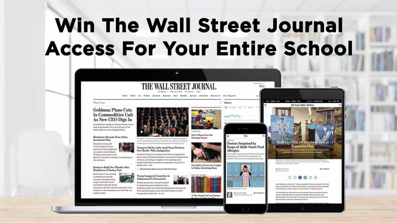 Win The Wall Street Journal Access For Your Entire School & Get Current ...