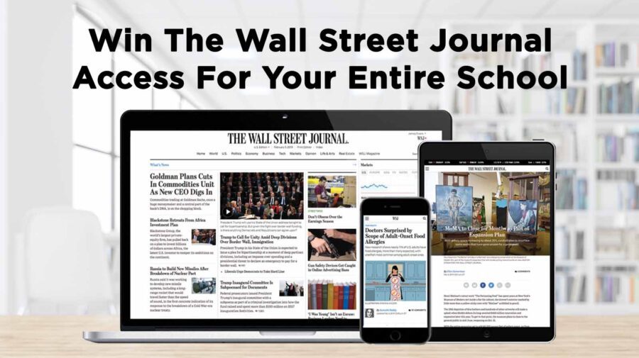 Win The Wall Street Journal Access For Your Entire School & Get Current