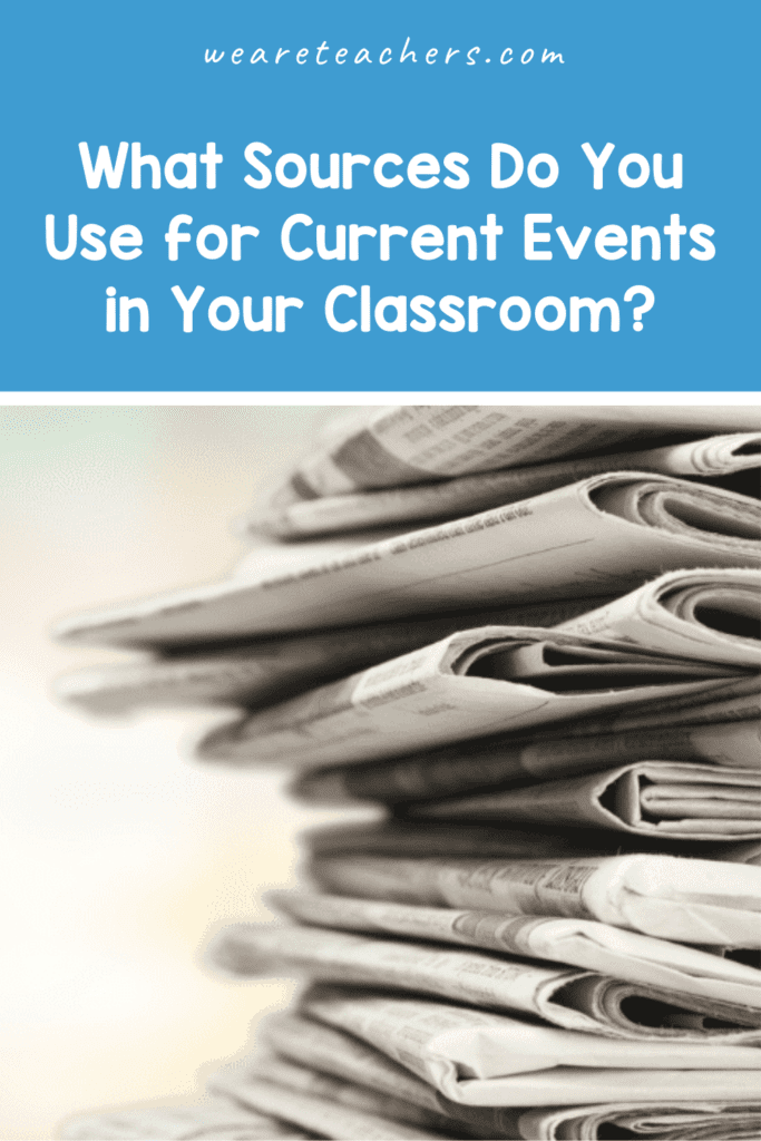 What Sources Do You Use for Current Events in Your Classroom?