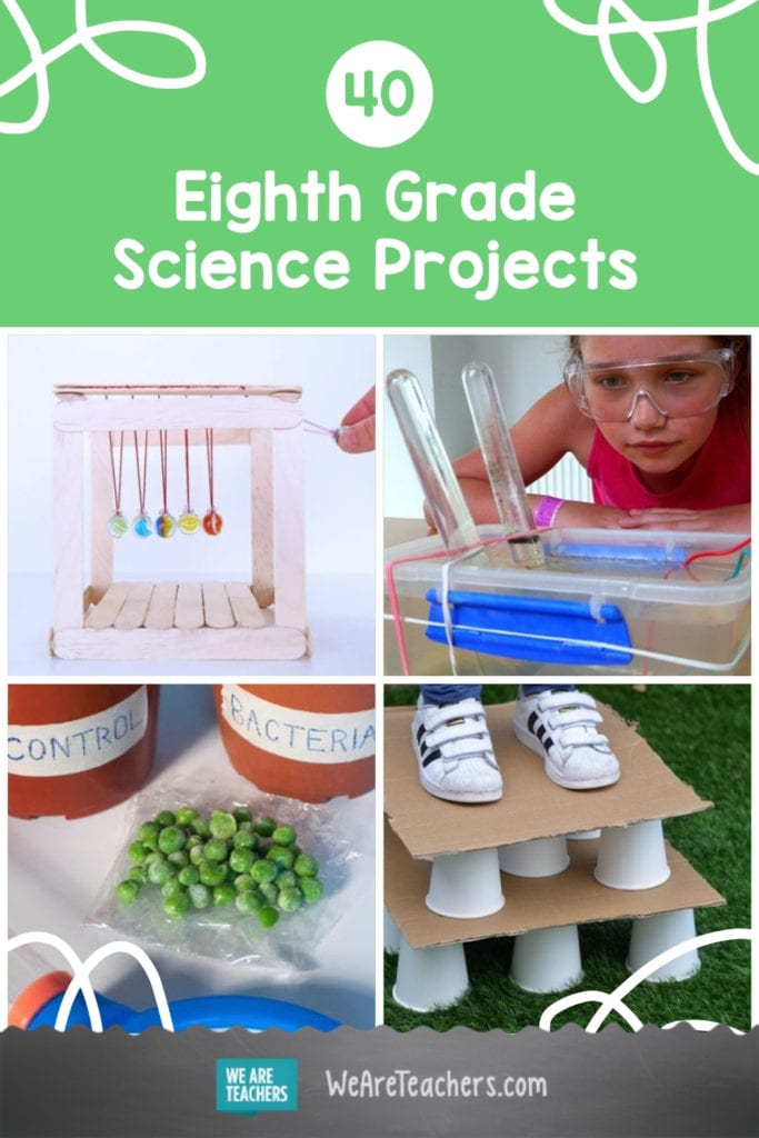 40 Great Eighth Grade Science Fair Projects and Classroom Experiments