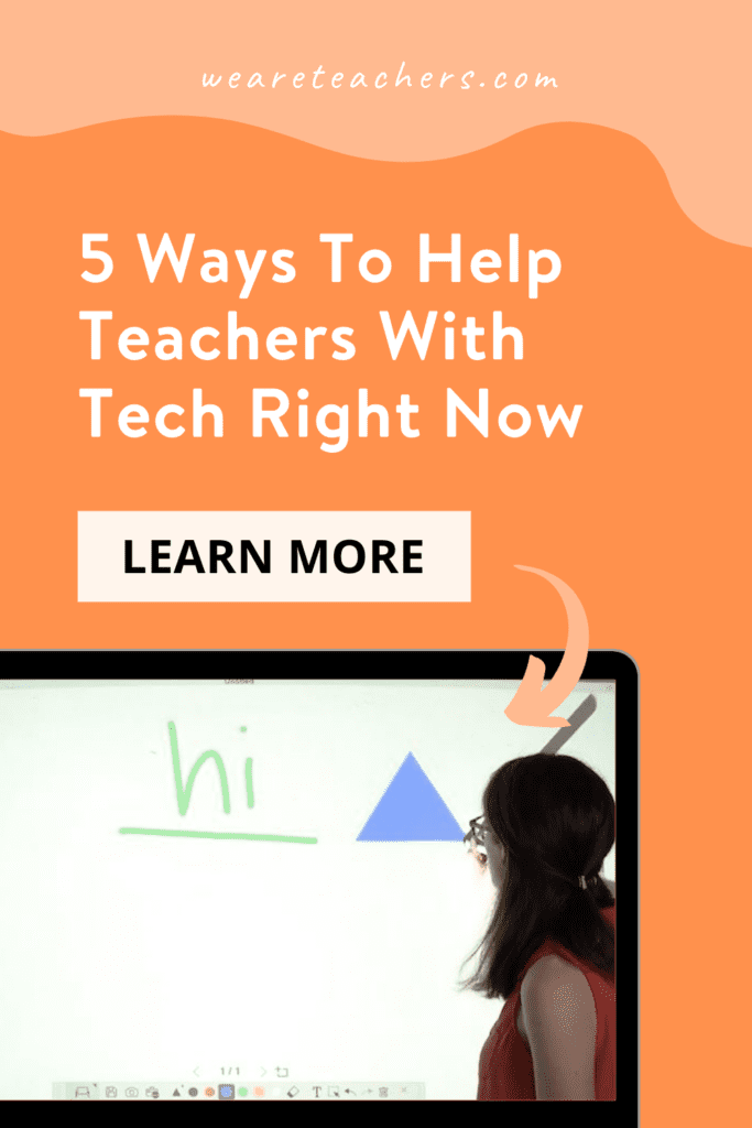 5 Ways To Help Teachers With Tech Right Now