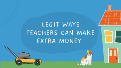 Legit ways teachers can make extra money.