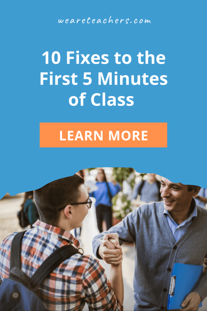 10 Fixes to the First 5 Minutes of Class That Make a World of Difference