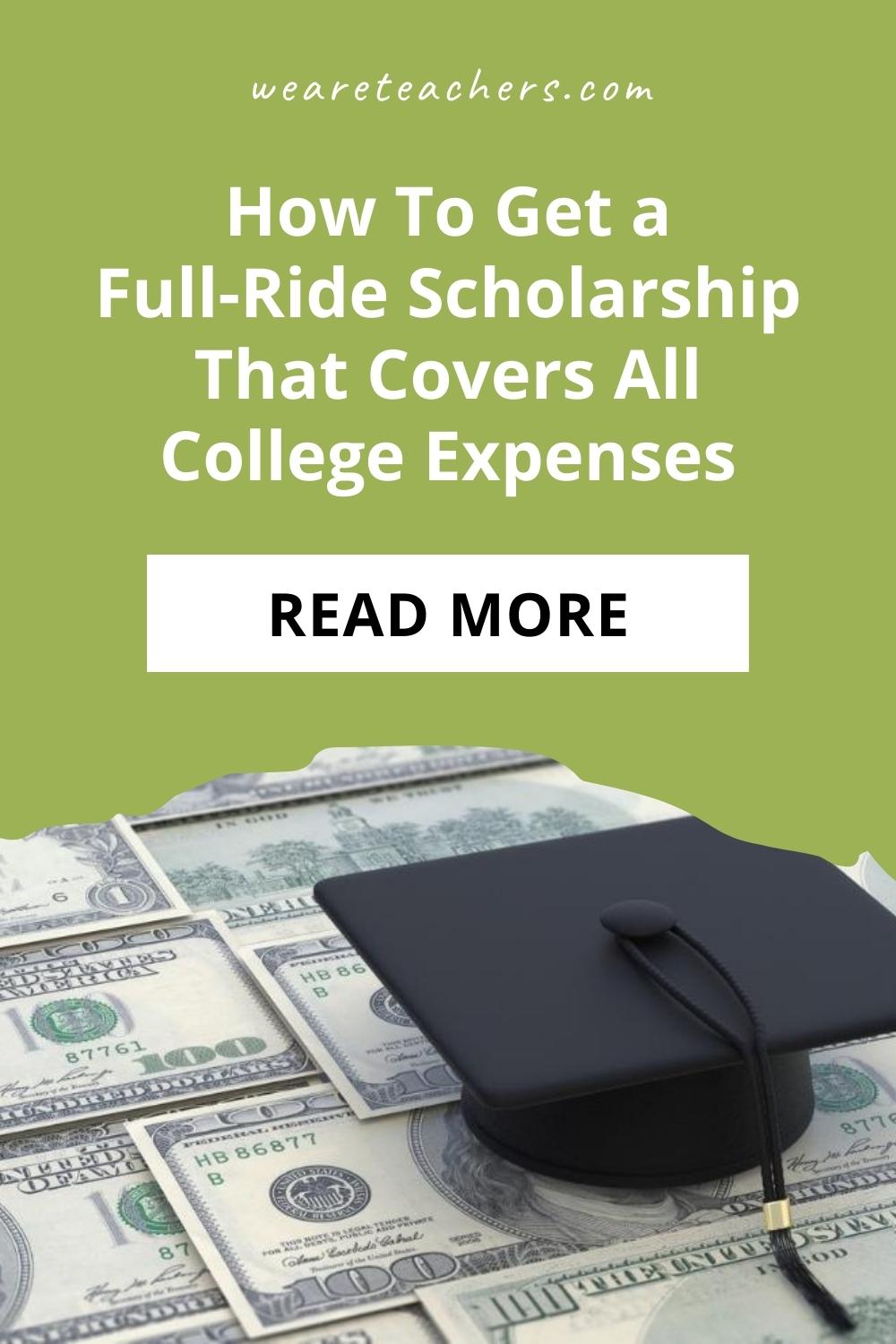 How To Get A Full-Ride Scholarship To Pay For College