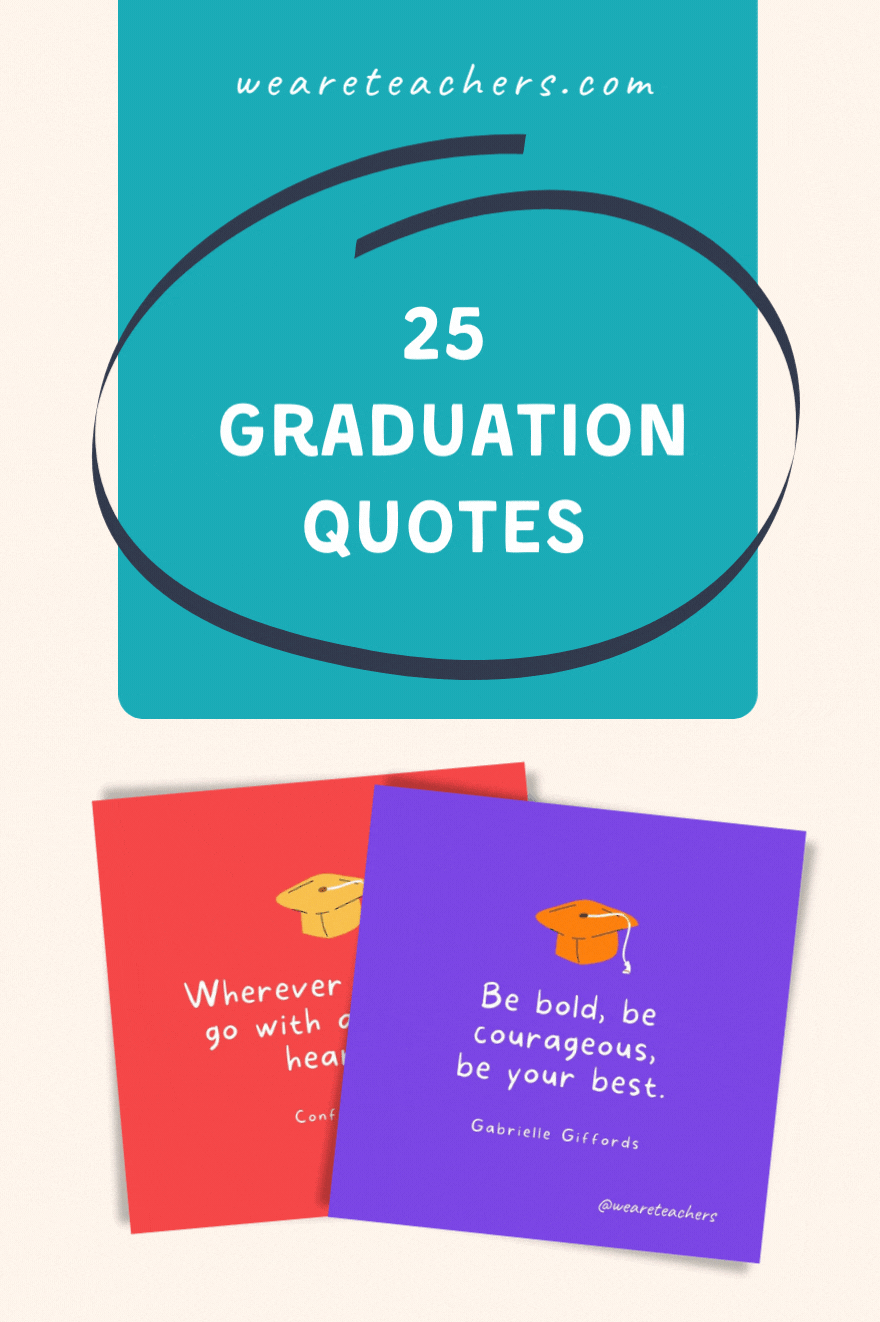 25 Inspirational Graduation Quotes To Celebrate Students of All Ages