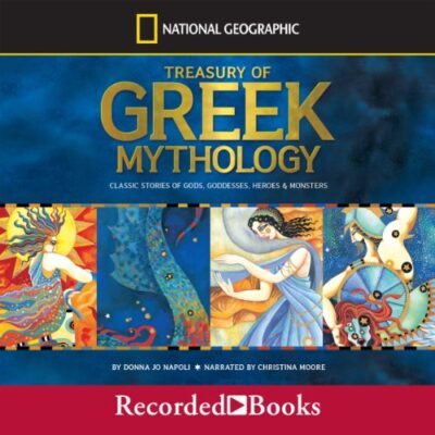 Book cover: A Treasury of Greek Mythology written by Donna Jo Napoli and narrated by Christina Moore