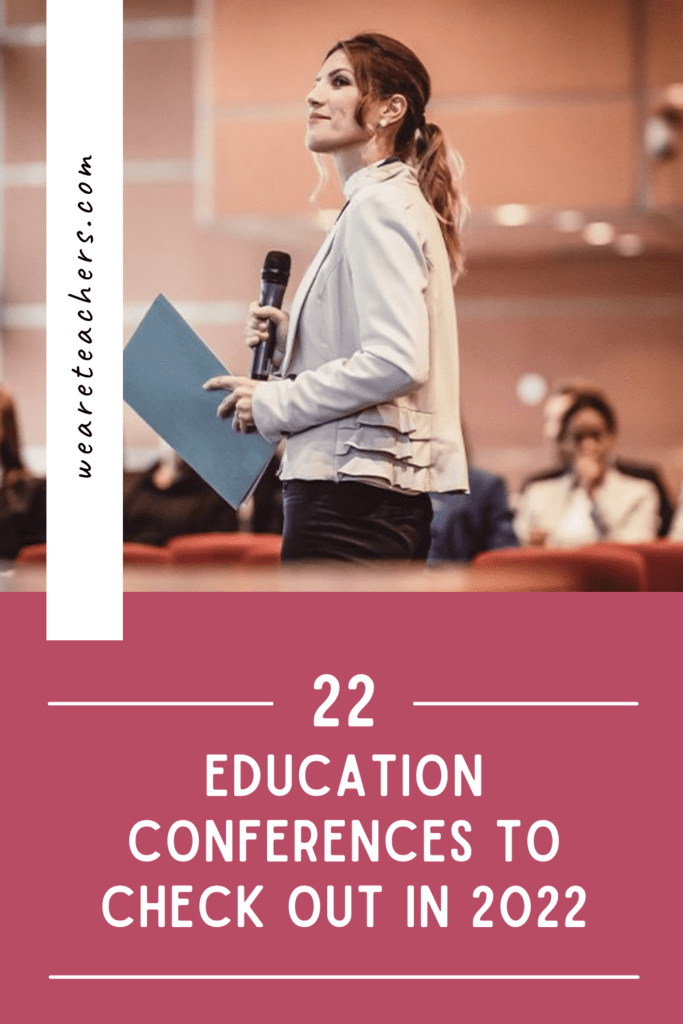 22 Education Conferences To Check Out in 2022