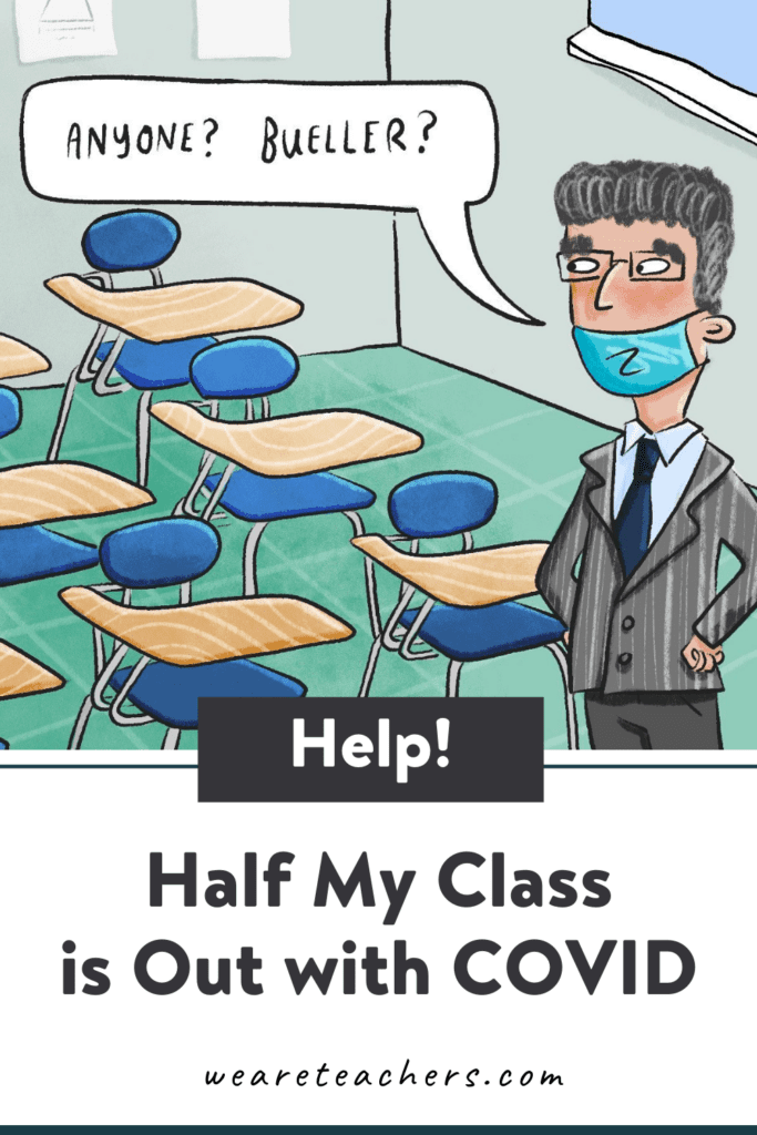 Help! Half My Class is Out with COVID