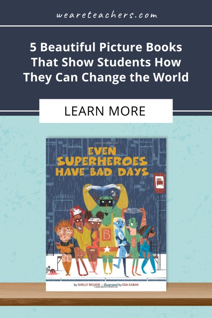 Five beautiful picture books and one reading program that will show your students how they can make the world a better place.