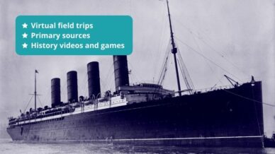 Virtual field trips, primary sources, and history videos and games.