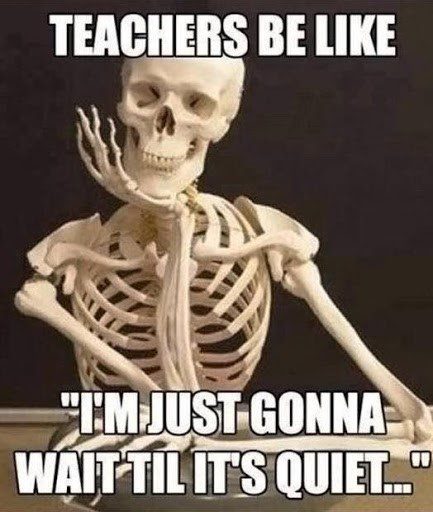 Teachers Can Wait Meme