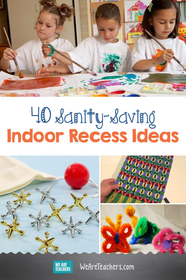 40 Sanity-Saving Indoor Recess Ideas for Teachers