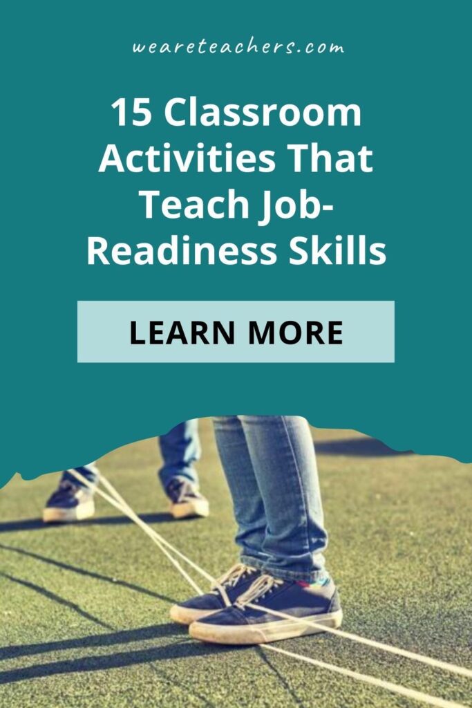 15 Awesome Classroom Activities That Teach Job-Readiness Skills