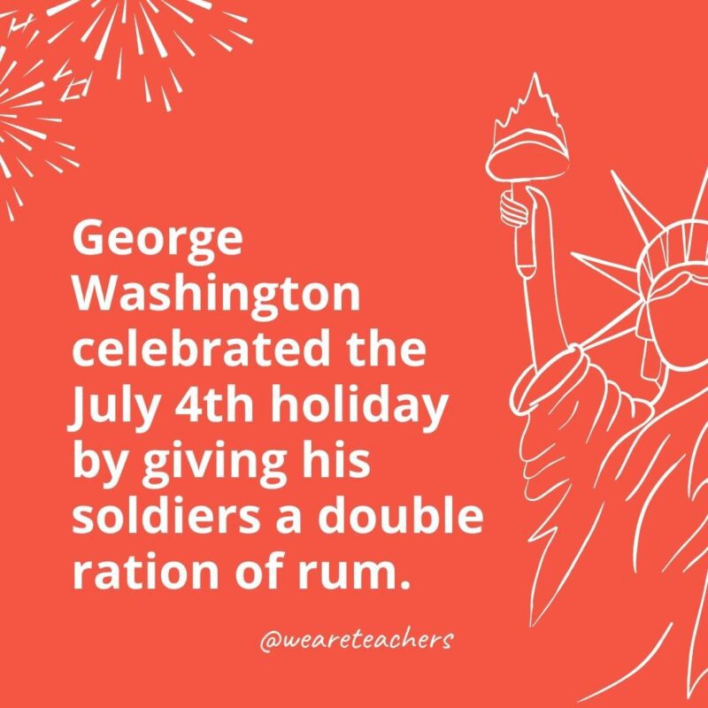 George Washington 4 Temmuz tatilini askerlerine iki kat rom vererek kutladı.