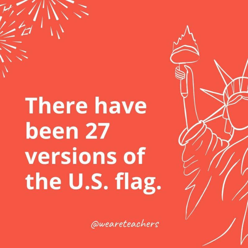 There have been 27 versions of the US flag.