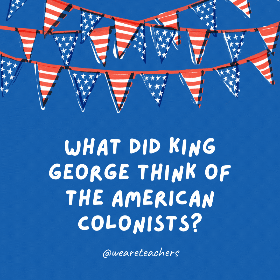 Kral George, Amerikan sömürgecileri hakkında ne düşündü?
