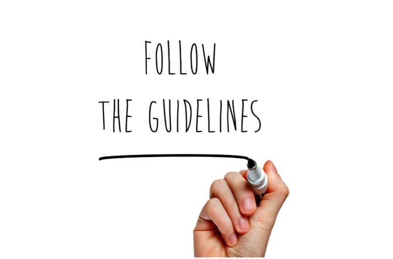 Follow the guidlines
