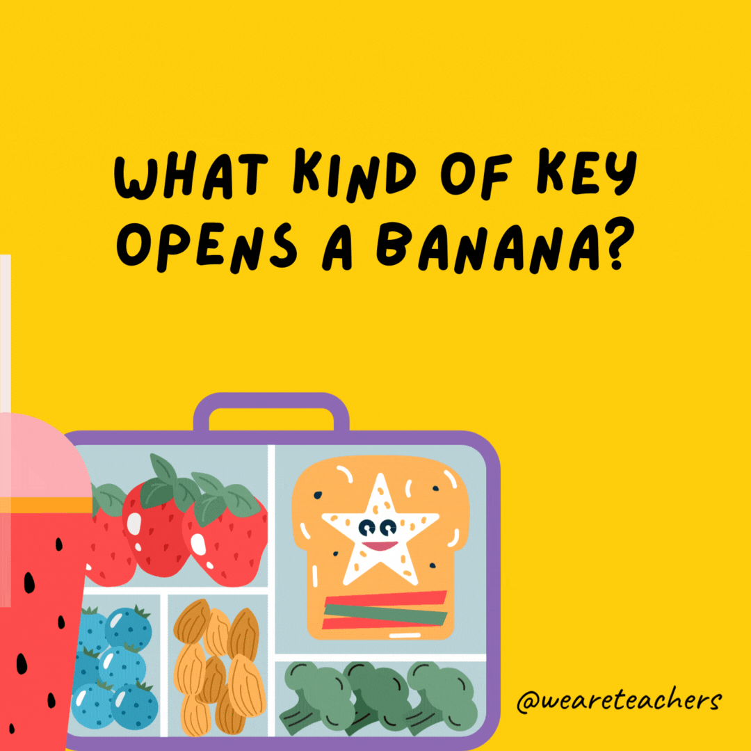 What kind of key opens a banana?